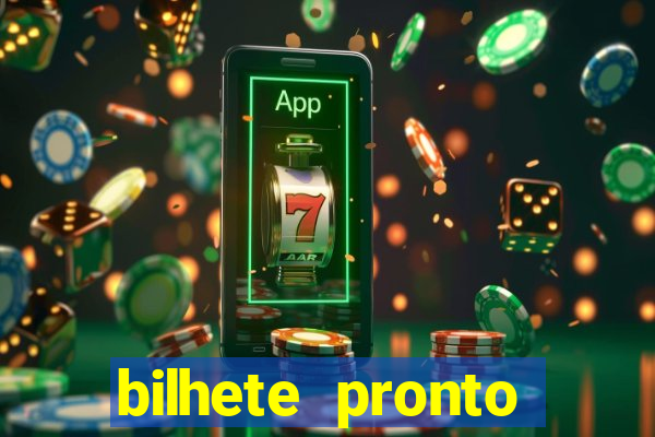 bilhete pronto futebol hoje